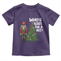 Black Nutcracker Christmas Toddler T Shirt Who Is Ready For A Nut - Wonder Print Shop