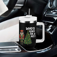 Black Nutcracker Christmas Tumbler With Handle Who Is Ready For A Nut - Wonder Print Shop