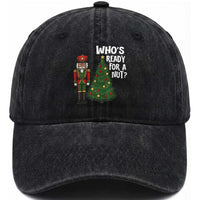 Black Nutcracker Christmas Washed Cotton Baseball Cap Who Is Ready For A Nut