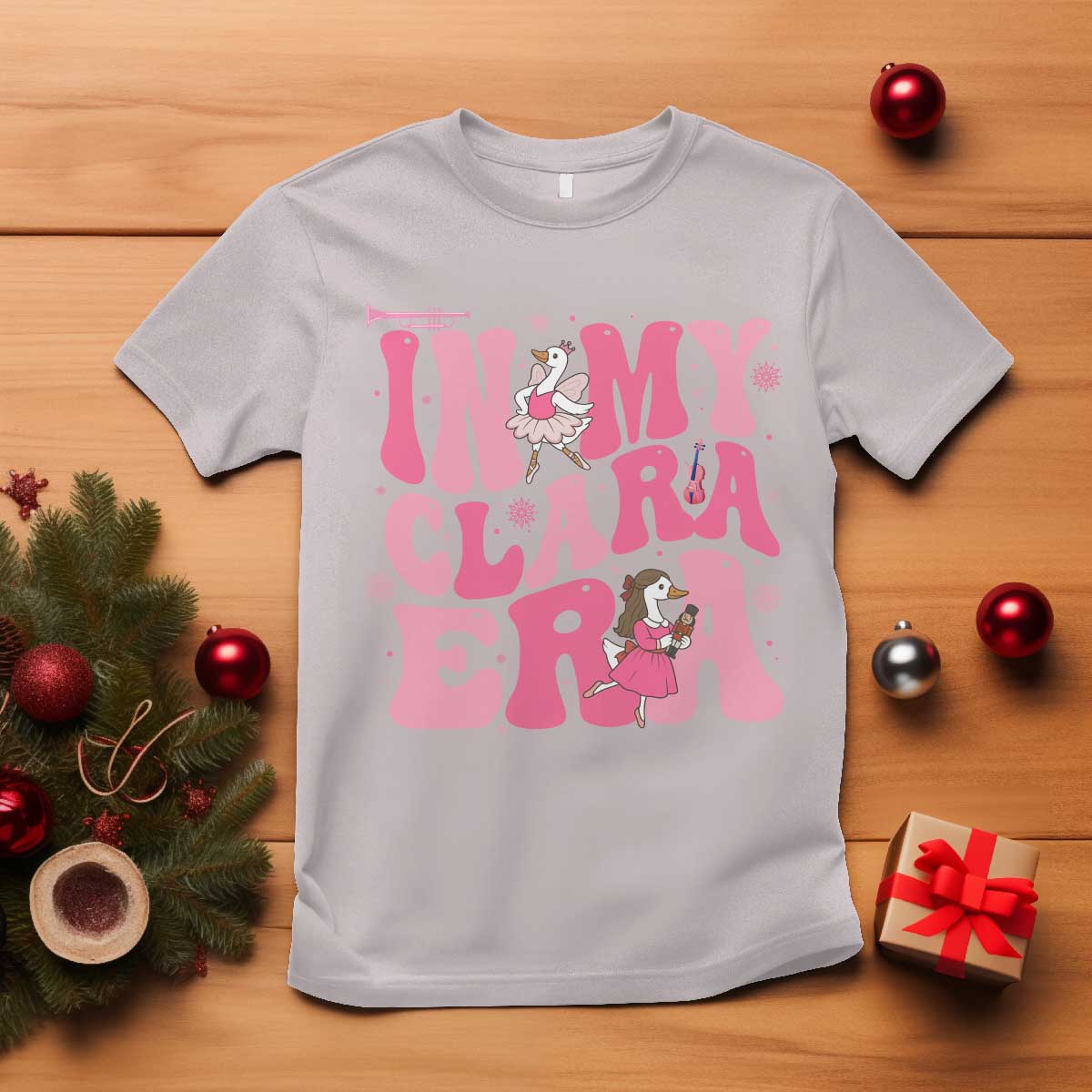 Nutcracker Goose Ballet T Shirt In My Clara Era - Wonder Print Shop