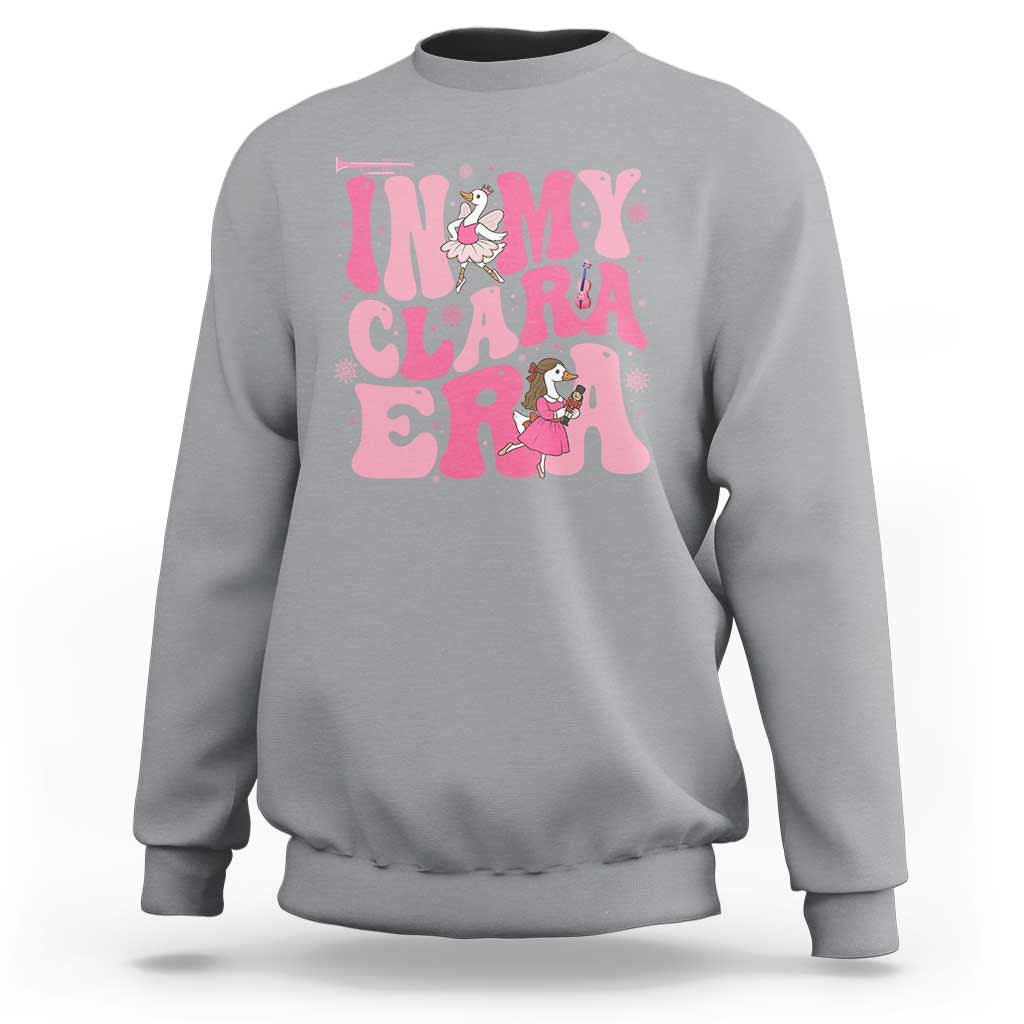 Nutcracker Goose Ballet Sweatshirt In My Clara Era - Wonder Print Shop