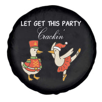 Funny Nutcracker Goose Christmas Spare Tire Cover Let Get This Party Crackin - Wonder Print Shop