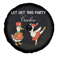 Funny Nutcracker Goose Christmas Spare Tire Cover Let Get This Party Crackin - Wonder Print Shop