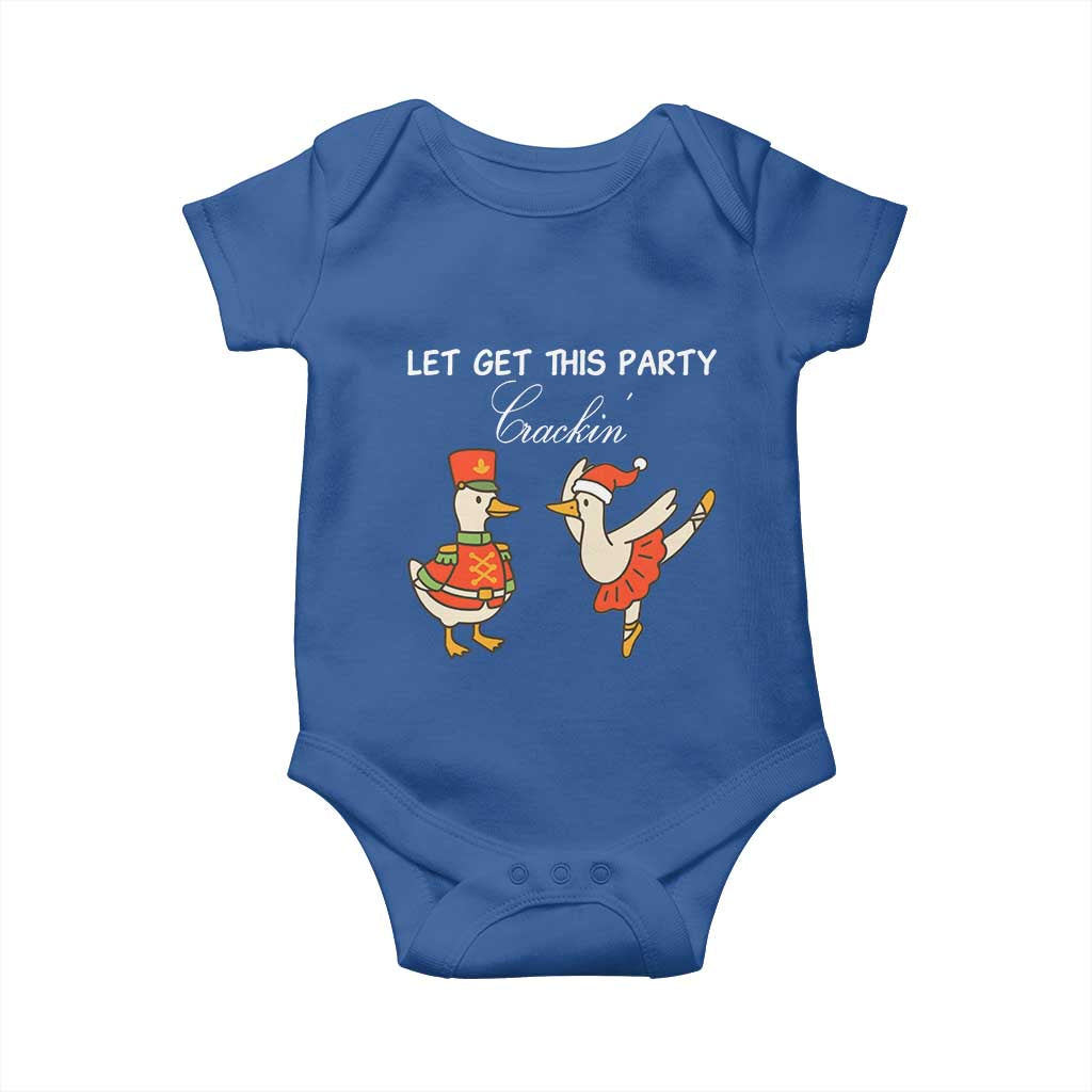 Funny Nutcracker Goose Christmas Baby Onesie Let Get This Party Crackin - Wonder Print Shop