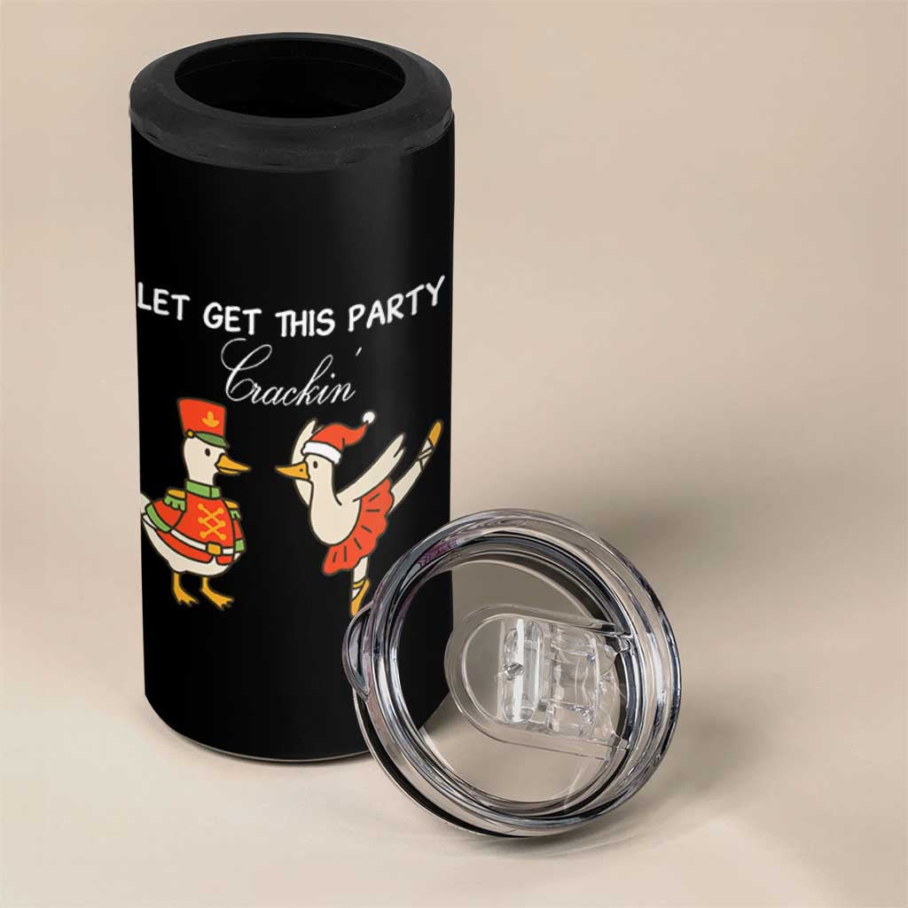 Funny Nutcracker Goose Christmas 4 in 1 Can Cooler Tumbler Let Get This Party Crackin - Wonder Print Shop
