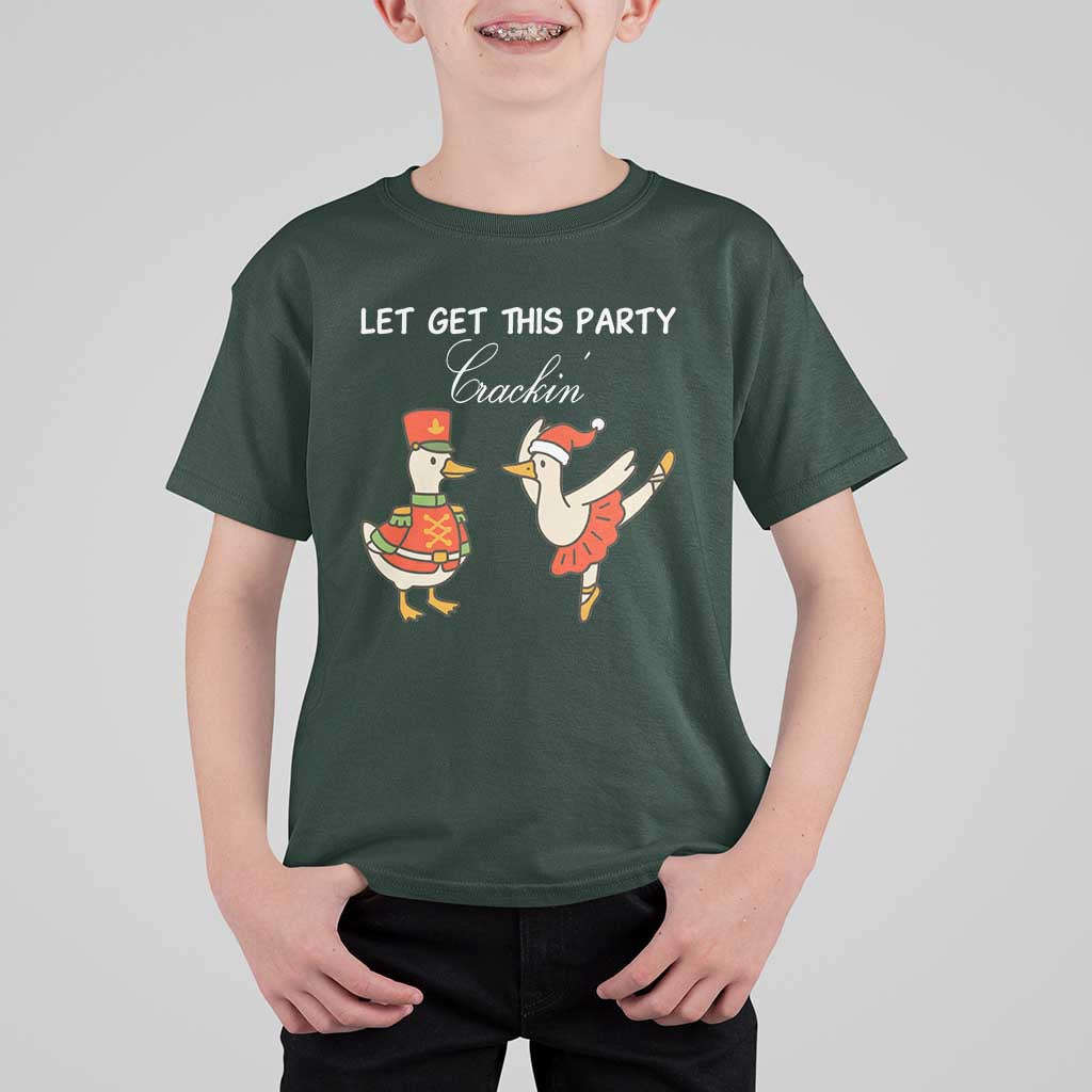 Funny Nutcracker Goose Christmas T Shirt For Kid Let Get This Party Crackin - Wonder Print Shop