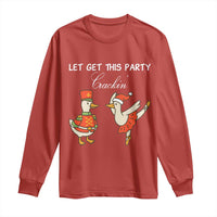 Funny Nutcracker Goose Christmas Long Sleeve Shirt Let Get This Party Crackin - Wonder Print Shop