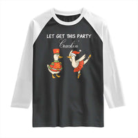 Funny Nutcracker Goose Christmas Raglan Shirt Let Get This Party Crackin - Wonder Print Shop