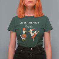 Funny Nutcracker Goose Christmas T Shirt For Women Let Get This Party Crackin - Wonder Print Shop
