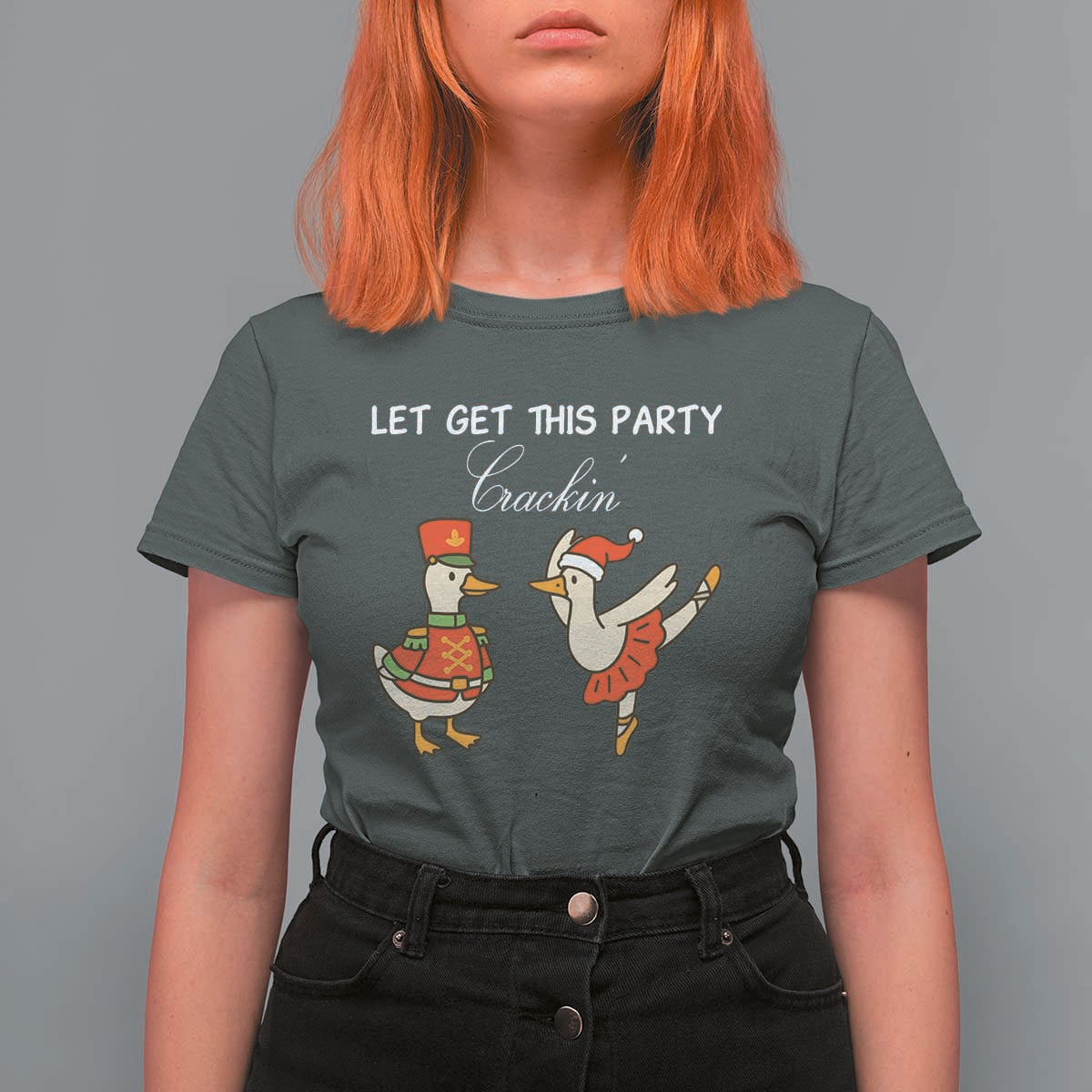 Funny Nutcracker Goose Christmas T Shirt For Women Let Get This Party Crackin - Wonder Print Shop