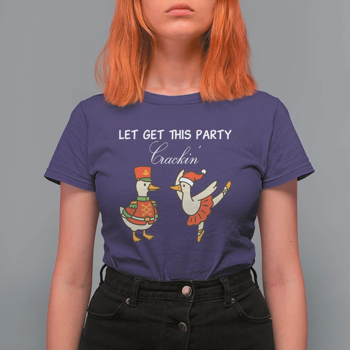 Funny Nutcracker Goose Christmas T Shirt For Women Let Get This Party Crackin - Wonder Print Shop