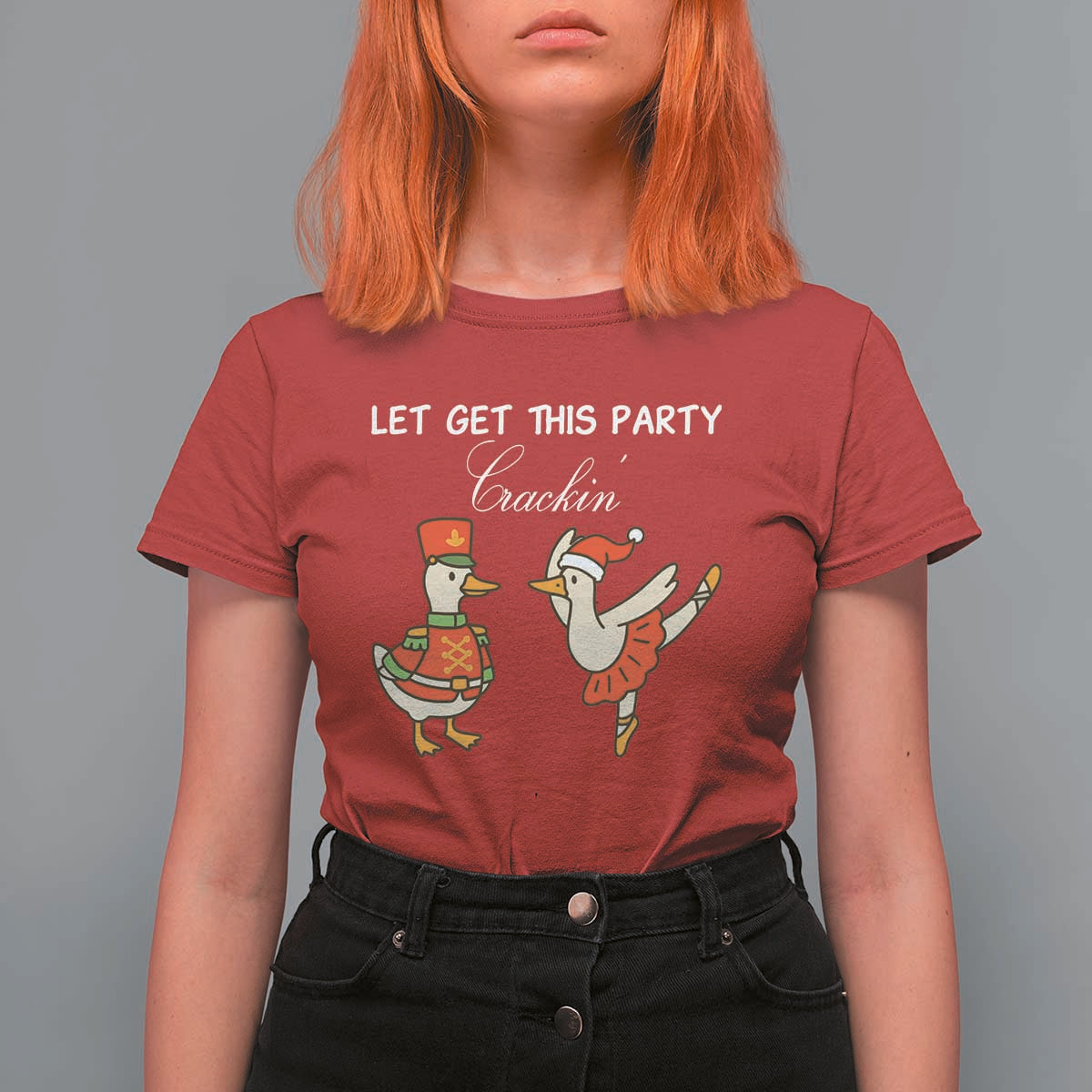 Funny Nutcracker Goose Christmas T Shirt For Women Let Get This Party Crackin - Wonder Print Shop