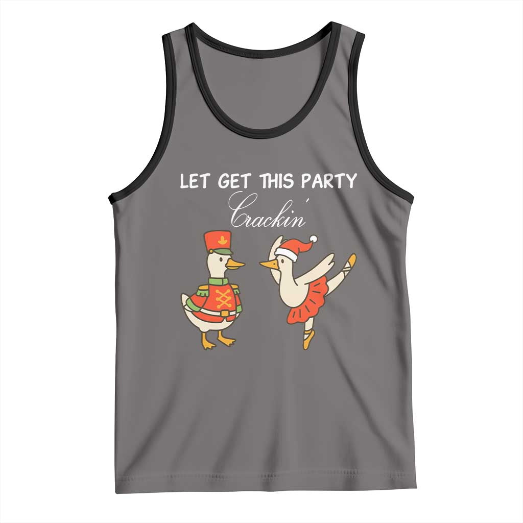 Funny Nutcracker Goose Christmas Tank Top Let Get This Party Crackin - Wonder Print Shop