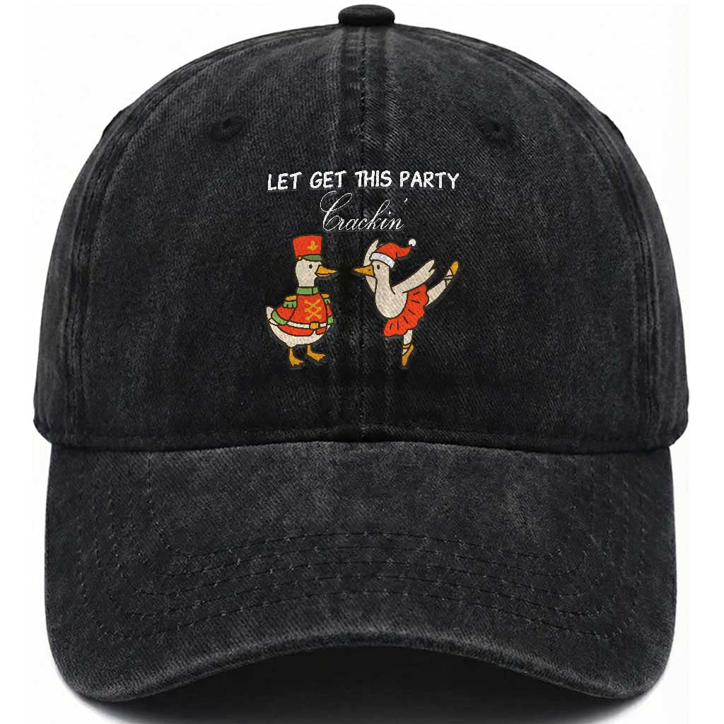 Funny Nutcracker Goose Christmas Washed Cotton Baseball Cap Let Get This Party Crackin