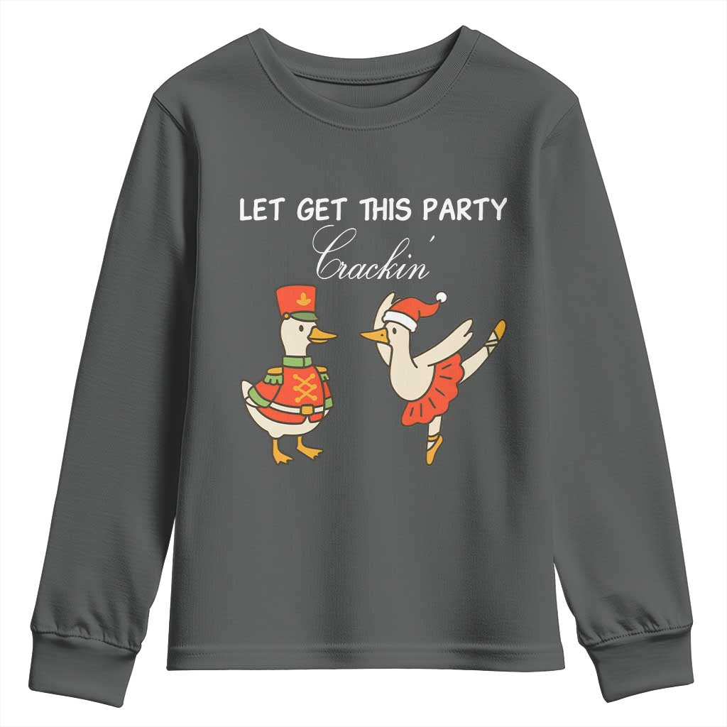 Funny Nutcracker Goose Christmas Youth Sweatshirt Let Get This Party Crackin - Wonder Print Shop