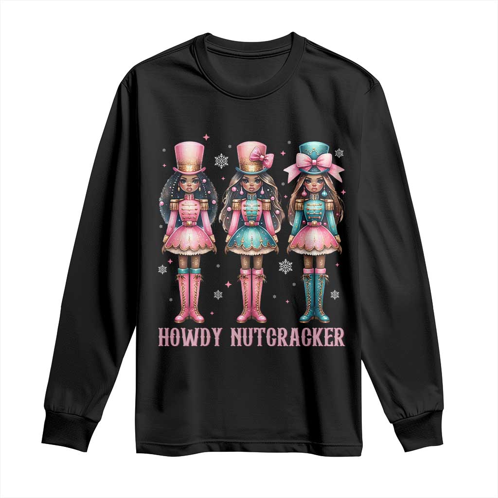 Howdy Nutcracker Cowgirl Christmas Western Country Long Sleeve Shirt - Wonder Print Shop