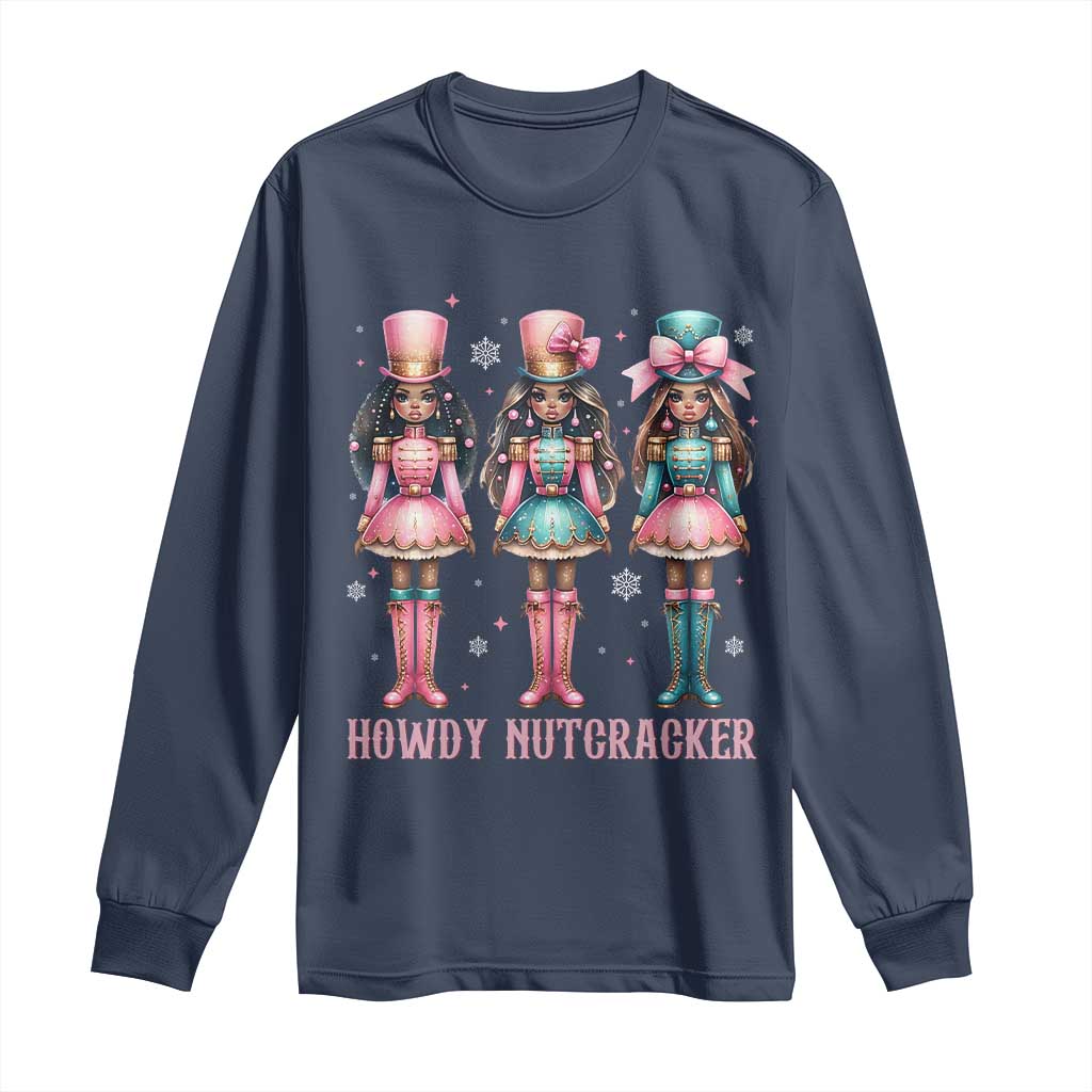 Howdy Nutcracker Cowgirl Christmas Western Country Long Sleeve Shirt - Wonder Print Shop