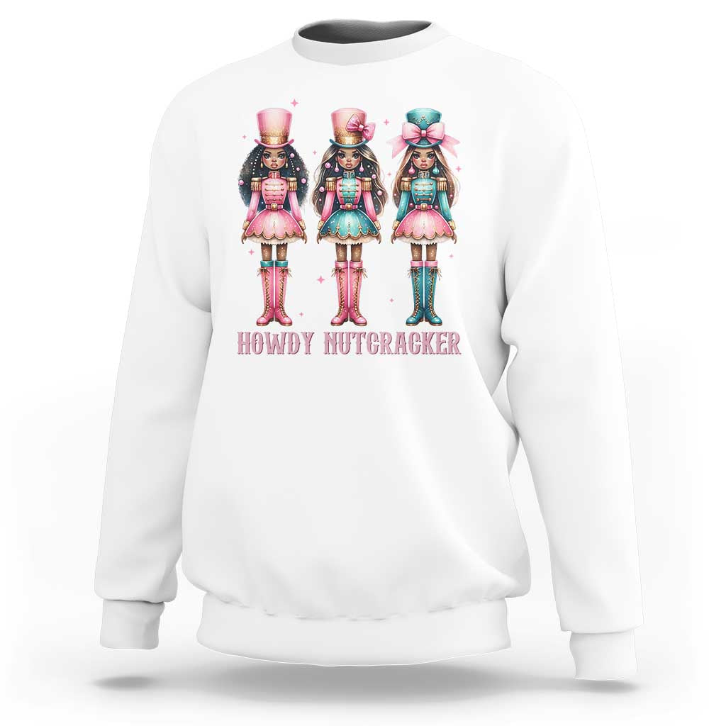 Howdy Nutcracker Cowgirl Christmas Western Country Sweatshirt - Wonder Print Shop