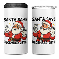 Santa Christmas December 25th Season 4 in 1 Can Cooler Tumbler - Wonder Print Shop