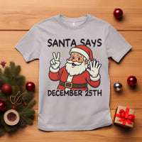 Santa Christmas December 25th Season T Shirt - Wonder Print Shop