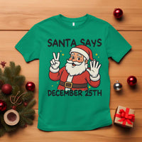 Santa Christmas December 25th Season T Shirt - Wonder Print Shop