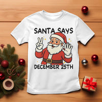 Santa Christmas December 25th Season T Shirt - Wonder Print Shop
