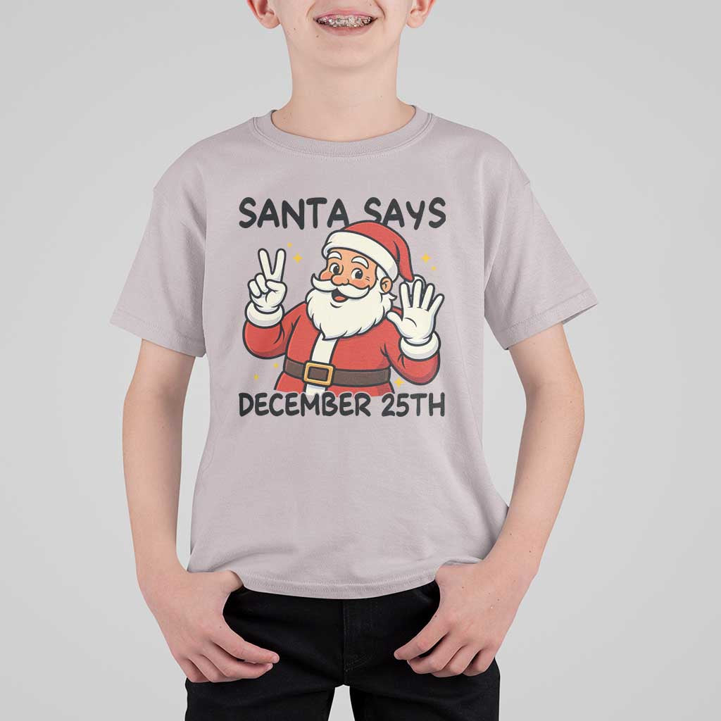 Santa Christmas December 25th Season T Shirt For Kid - Wonder Print Shop