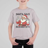Santa Christmas December 25th Season T Shirt For Kid - Wonder Print Shop