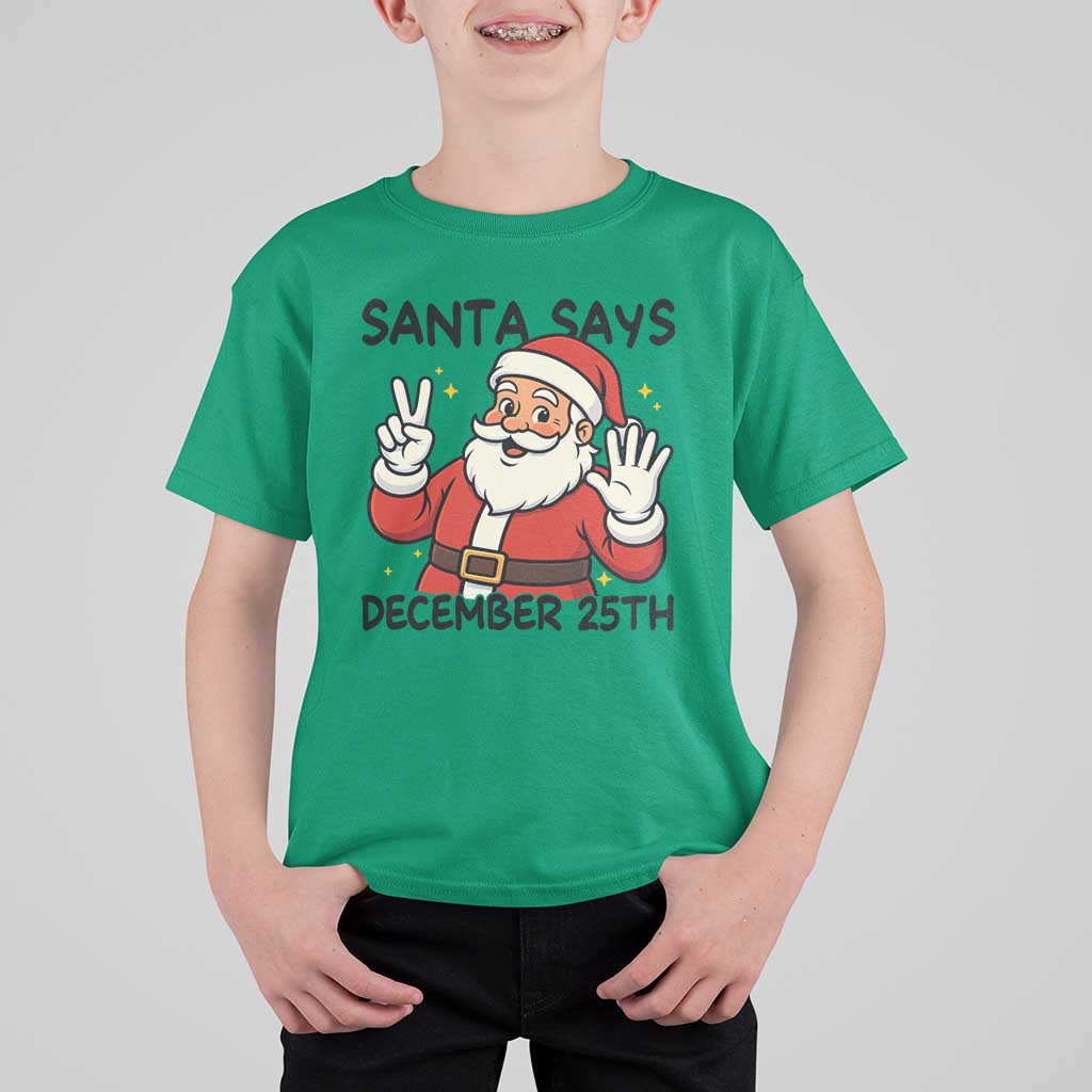 Santa Christmas December 25th Season T Shirt For Kid - Wonder Print Shop