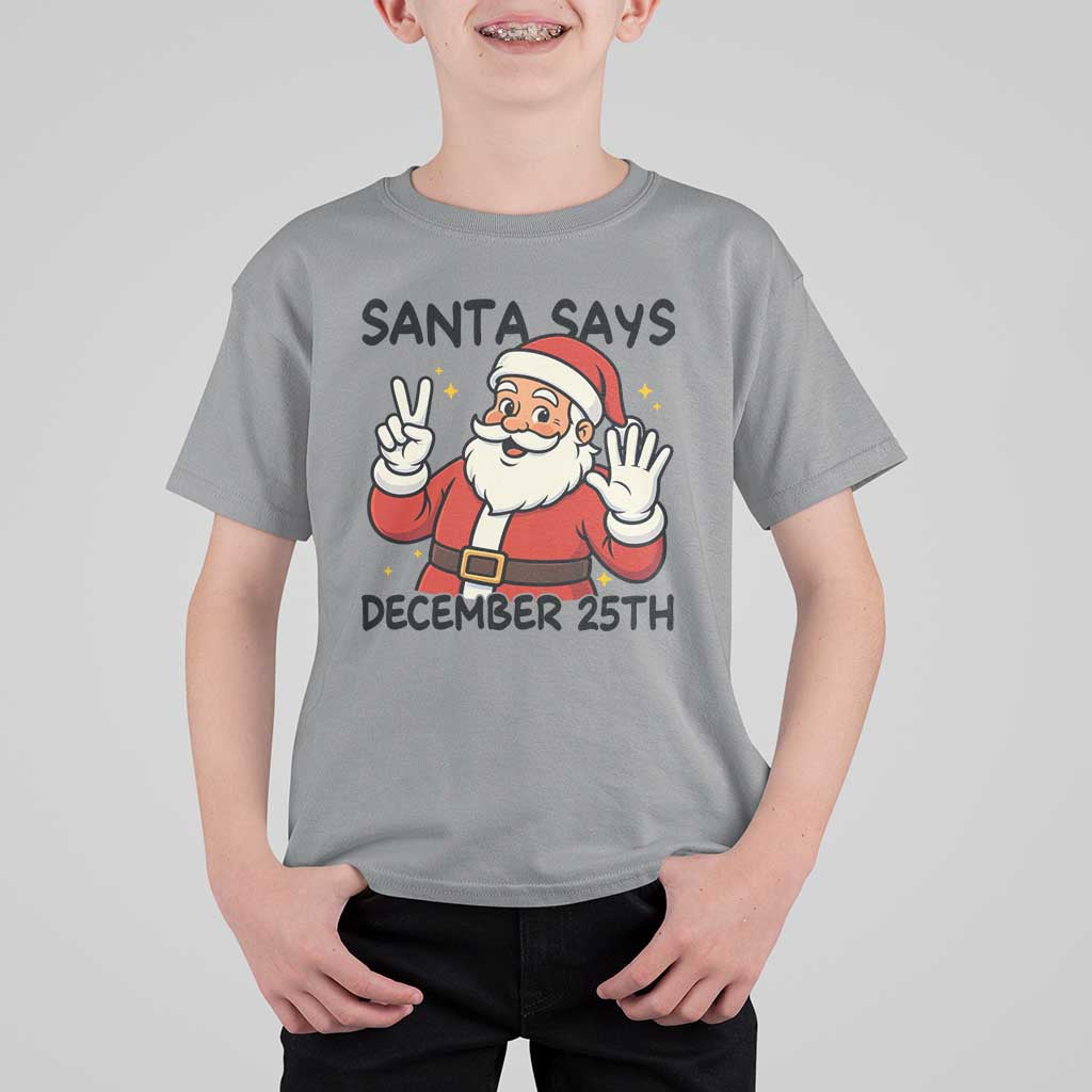Santa Christmas December 25th Season T Shirt For Kid - Wonder Print Shop