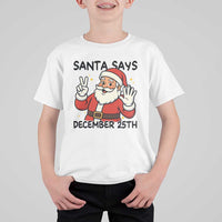 Santa Christmas December 25th Season T Shirt For Kid - Wonder Print Shop