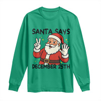 Santa Christmas December 25th Season Long Sleeve Shirt - Wonder Print Shop