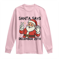 Santa Christmas December 25th Season Long Sleeve Shirt - Wonder Print Shop