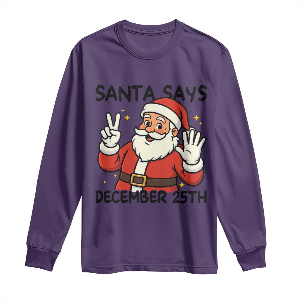 Santa Christmas December 25th Season Long Sleeve Shirt - Wonder Print Shop