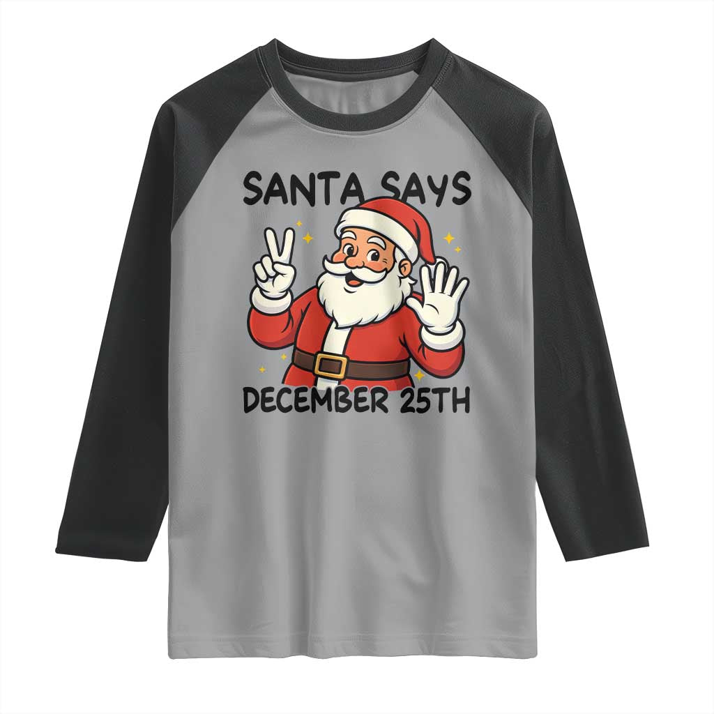 Santa Christmas December 25th Season Raglan Shirt - Wonder Print Shop