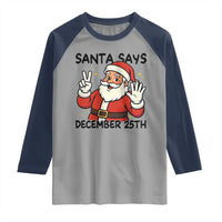 Santa Christmas December 25th Season Raglan Shirt - Wonder Print Shop