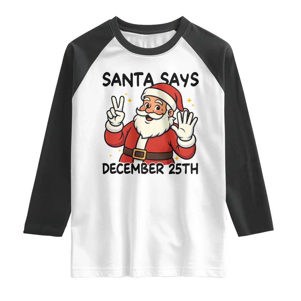 Santa Christmas December 25th Season Raglan Shirt - Wonder Print Shop
