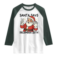 Santa Christmas December 25th Season Raglan Shirt - Wonder Print Shop