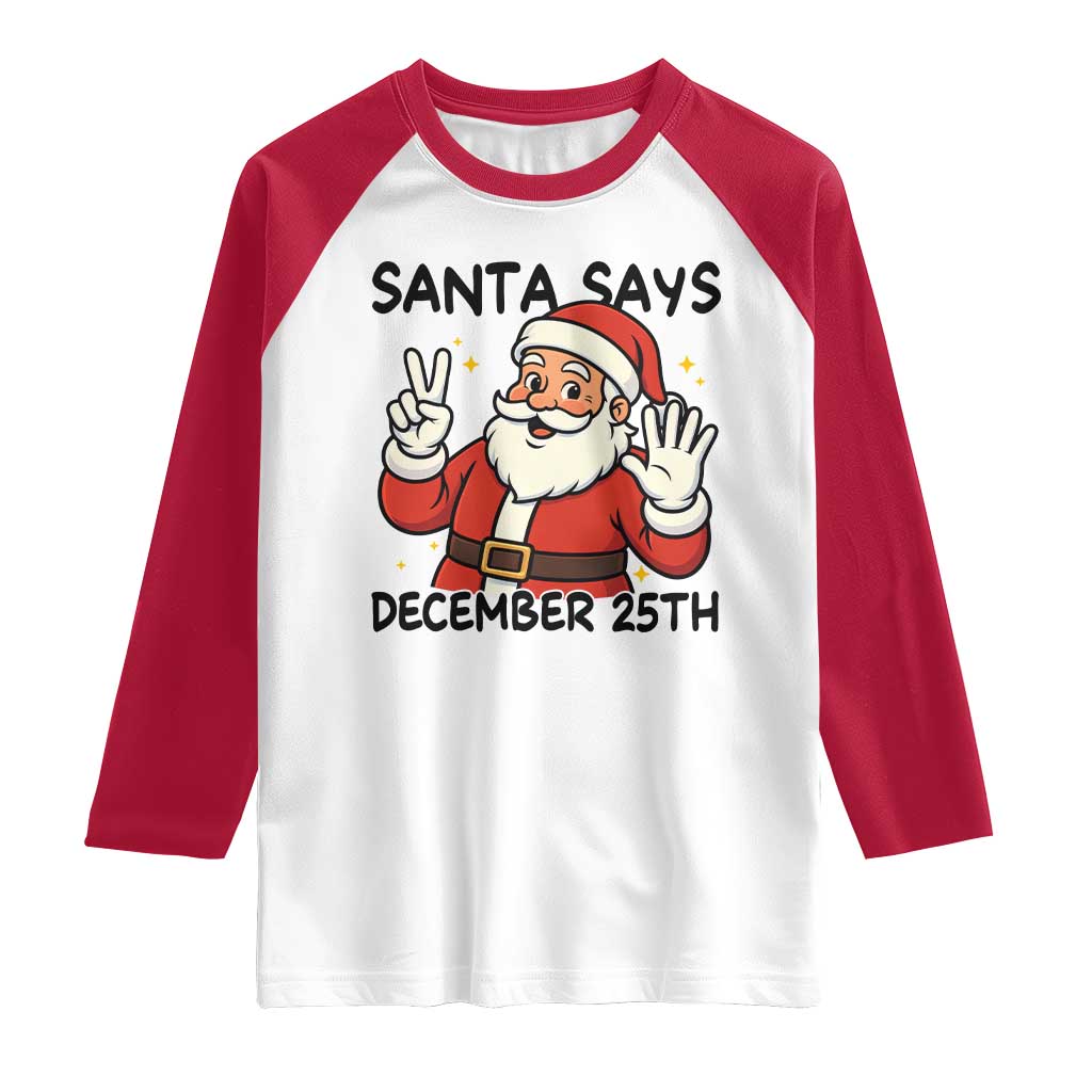 Santa Christmas December 25th Season Raglan Shirt - Wonder Print Shop