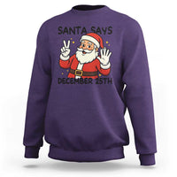 Santa Christmas December 25th Season Sweatshirt - Wonder Print Shop