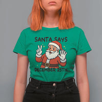 Santa Christmas December 25th Season T Shirt For Women - Wonder Print Shop