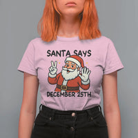 Santa Christmas December 25th Season T Shirt For Women - Wonder Print Shop