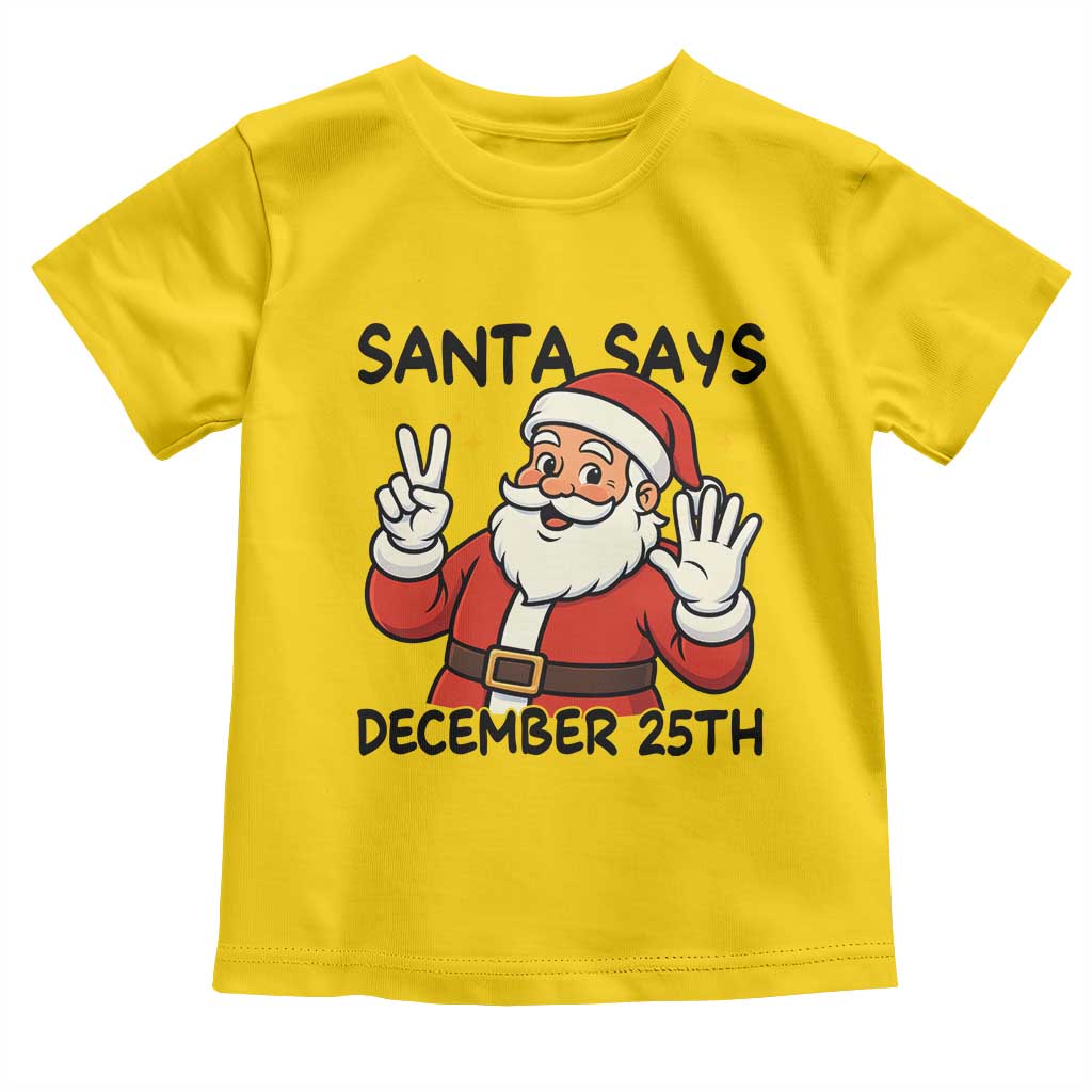 Santa Christmas December 25th Season Toddler T Shirt - Wonder Print Shop