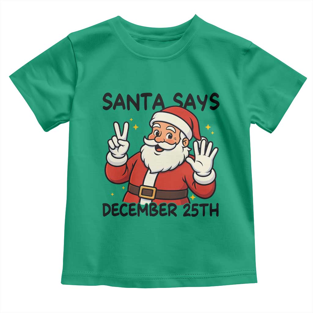 Santa Christmas December 25th Season Toddler T Shirt - Wonder Print Shop