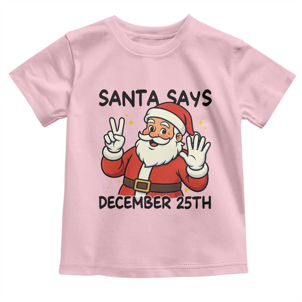 Santa Christmas December 25th Season Toddler T Shirt - Wonder Print Shop