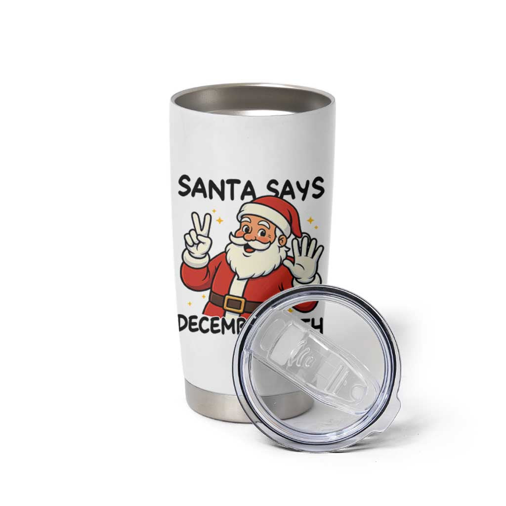 Santa Christmas December 25th Season Tumbler Cup - Wonder Print Shop
