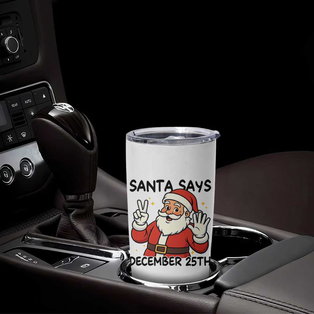 Santa Christmas December 25th Season Tumbler Cup - Wonder Print Shop