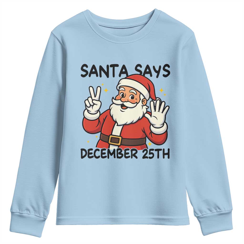 Santa Christmas December 25th Season Youth Sweatshirt - Wonder Print Shop