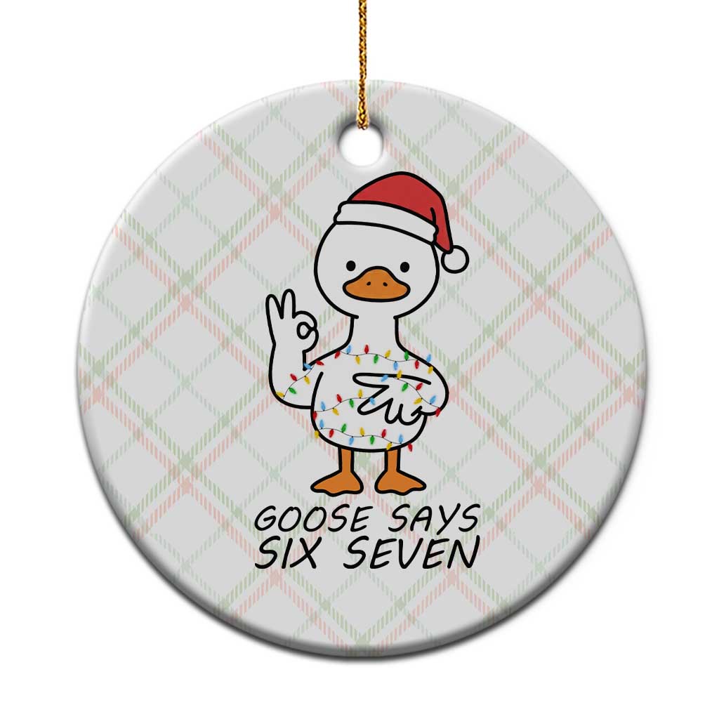 67 Six Seven Chirtsmas Meme Ceramic Ornament Funny Silly Goose - Wonder Print Shop