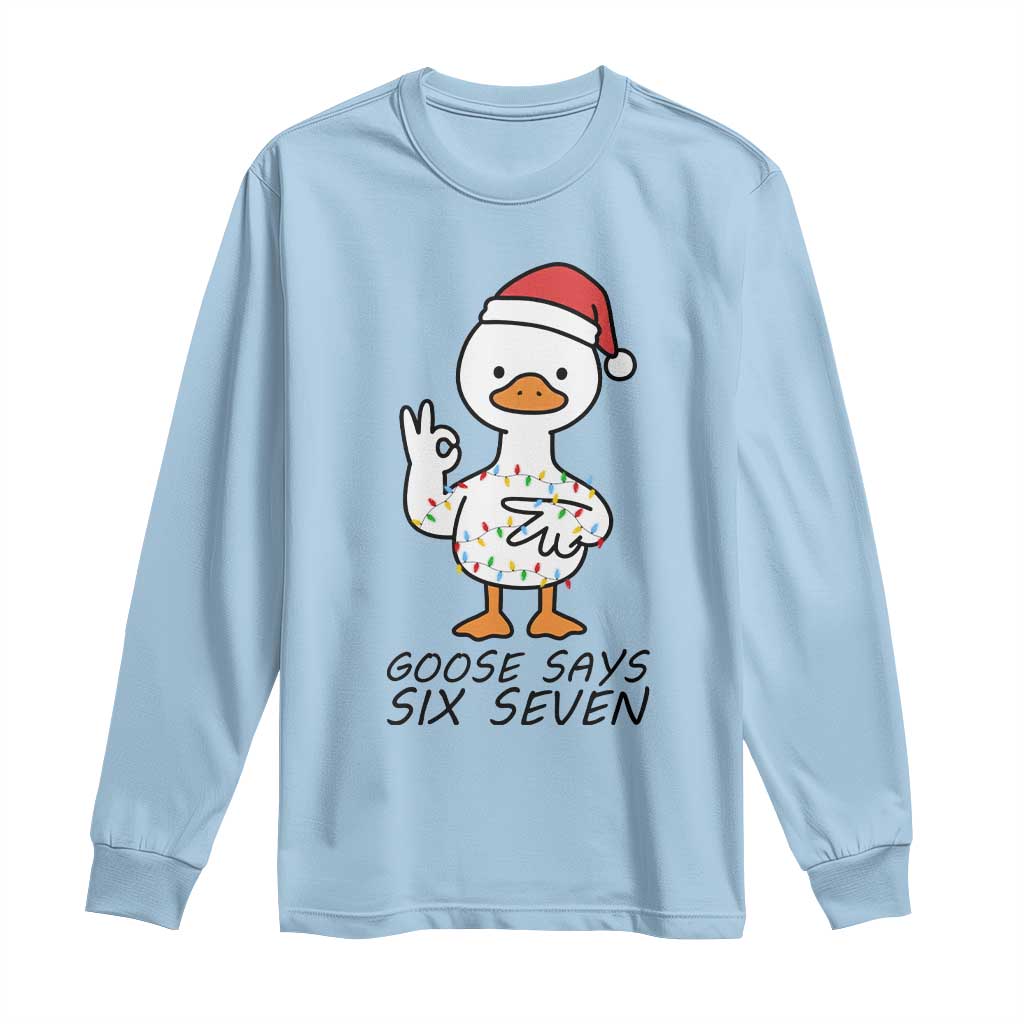 67 Six Seven Chirtsmas Meme Long Sleeve Shirt Funny Silly Goose - Wonder Print Shop